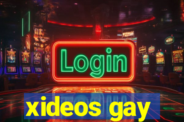 xideos gay